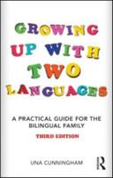 Growing Up with Two Languages: A Practical Guide 041521257X Book Cover