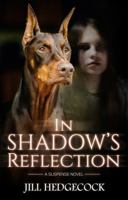 In Shadow's Reflection (Shadow the Doberman (3 Book Series)) 1732241554 Book Cover