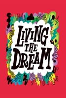 Notizbuch Living the Dream rote Version: Motivierendes Notizbuch modernes und auff�lliges Notizbuch kariert 120 karierte Seiten Din A5 perfekt als Notizheft, Tagebuch und Journal Geschenk f�r Sie und  1712406736 Book Cover