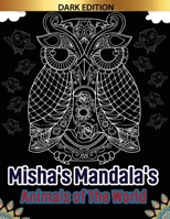 Misha's mandala's: Animals of the world part 3 B0BW385CXV Book Cover