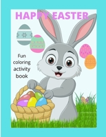 Happy Easter: Activity coloring book B09TDZMVPK Book Cover