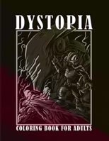 Dystopia - Coloring book for adults B08KH2J3L7 Book Cover