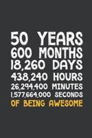 Notebook: 50th Birthday 50 Years Old Being Awesome Anniversary Journal & Doodle Diary; 120 White Paper Numbered Plain Pages for Writing and Drawing - 6x9 in. 1099757703 Book Cover