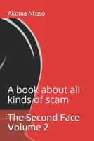 The Second Face Volume 2: A book about all kinds of scam B096LPQZT2 Book Cover
