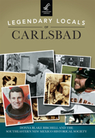 Legendary Locals of Carlsbad 1467102261 Book Cover