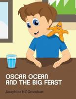 Oscar Ocean and the Big Feast 1508631646 Book Cover