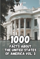 1000 Facts about The United States of America Vol. 3 B0CC7H2NMF Book Cover