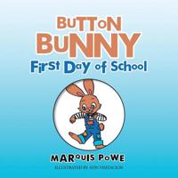 Button Bunny First Day of School 1490795626 Book Cover
