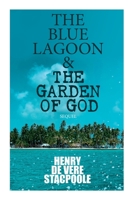 The Blue Lagoon & the Garden of God (Sequel) 8027342279 Book Cover
