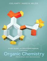 Study Guide and Solutions Manual: for Organic Chemistry: Principles and Mechanisms 0393922936 Book Cover