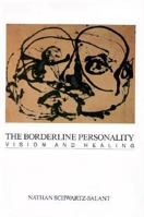 The Borderline Personality: Vision and Healing 0933029314 Book Cover