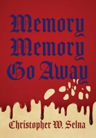 Memory, Memory, Go Away B0FXLS4J6C Book Cover
