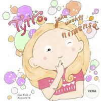 Tytt�, Joka Unohti Nimens� Vera 1517118948 Book Cover