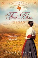 My Heart Belongs in Fort Bliss, Texas: Priscilla's Reveille 1634099303 Book Cover