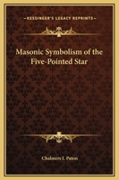 Masonic Symbolism Of The Five-Pointed Star 1425372732 Book Cover