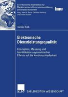 Elektronische Dienstleistungsqualitat: Konzeption, Messung Und Identifikation Asymmetrischer Effekte Auf Die Kundenzufriedenheit 383500865X Book Cover