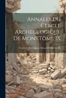 Annales Du Cercle Archeologique De Mons.Tome IX 1021642088 Book Cover
