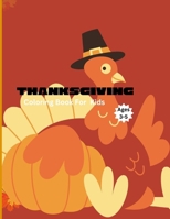 Thanksgiving Coloring Book For Kids Ages 3-5: Over 50 Very Cute And Easy To Color With Funny Turkeys, Acrons, Autumn Leaves, Apples, Pumpkins For Kids to Color. Volume 2 B0CPSSW7XD Book Cover