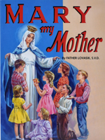 Mary My Mother (St. Joseph Picture Books) 0899422802 Book Cover