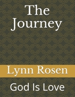 The Journey: God Is Love 1720801657 Book Cover