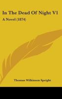 In The Dead Of Night V1: A Novel 1164679740 Book Cover