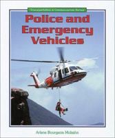 Police and Emergency Vehicles (Transportation and Communication Series) 0766018903 Book Cover