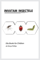 Invatam Insectele 7300107591 Book Cover