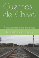 Cuernos de Chivo: Profesionalmente Ingenuos B09WPZBZXD Book Cover
