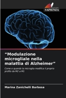 "Modulazione microgliale nella malattia di Alzheimer" (Italian Edition) 6200757283 Book Cover
