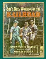 She's Been Working on the Railroad 0525675450 Book Cover