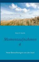 Momentaufnahmen 4: Neue Betrachtungen von der Insel 3743195615 Book Cover