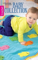 Baby Collection | Crochet | Leisure Arts (75614) 1464765960 Book Cover