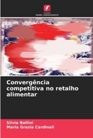 Convergência competitiva no retalho alimentar (Portuguese Edition) 620247193X Book Cover
