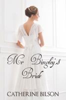 Mr. Bingley's Bride 0995446628 Book Cover