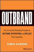Outperform: The 15 Essential Marketing Principles 1394407548 Book Cover