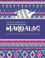 Animales marinos - Libro para colorear para ni�os: Magn�ficos Mandalas para los apasionados - Libro para colorear Adultos y ni�os Antiestr�s y relajante (tibur�n, pulpo, koi, delf�n, cangrejo...) Rega B08L4DTKWZ Book Cover