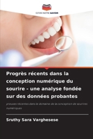 Progrès récents dans la conception numérique du sourire - une analyse fondée sur des données probantes (French Edition) 6209850162 Book Cover