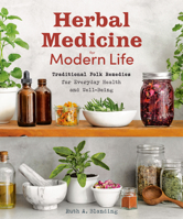 Herbal Medicine for Modern Life: Traditional Folk Remedies for Everyday Health and Well-Being 0593689925 Book Cover