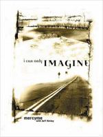 I Can Only Imagine: Mercy Me with Jeff Kinley 1404101772 Book Cover