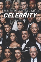 The Hidden Secrets - Celebrity Special: Exposing The Truth B0DRT69Z9L Book Cover