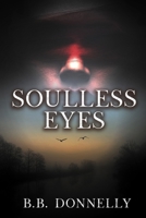 Soulless Eyes B08TLB768D Book Cover