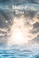 Unlived Lives B0CK13B5DB Book Cover