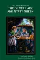 The Silver Lark and Gypsy Green 1387564730 Book Cover