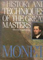 The History and Techniques of the Great Masters - Monet 1870461177 Book Cover