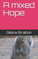 A mixed Hope B08W7DWR56 Book Cover