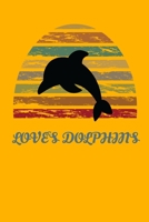 Dolphin Notebook: dolphin gift for animal lovers 1658775929 Book Cover