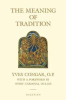 The Meaning of Tradition 158617021X Book Cover