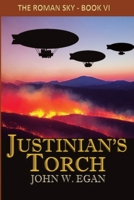 Justinian's Torch (The Roman Sky) 1069611506 Book Cover