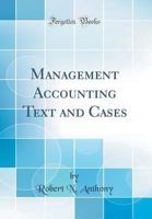 Management accounting: Text and cases B000P9A31C Book Cover