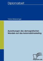 Auswirkungen Des Demografischen Wandels Auf Das Automobilmarketing 3836654377 Book Cover